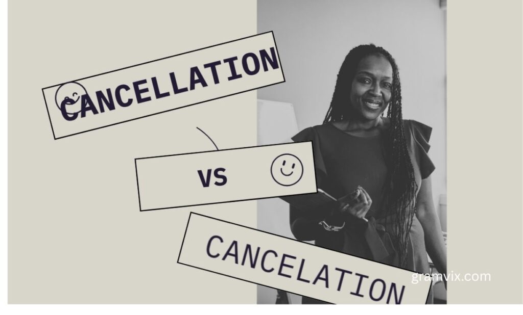Cancellation vs Cancelation