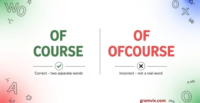 Of Course or Ofcourse: Which One Should You Use? The Complete Grammar ...