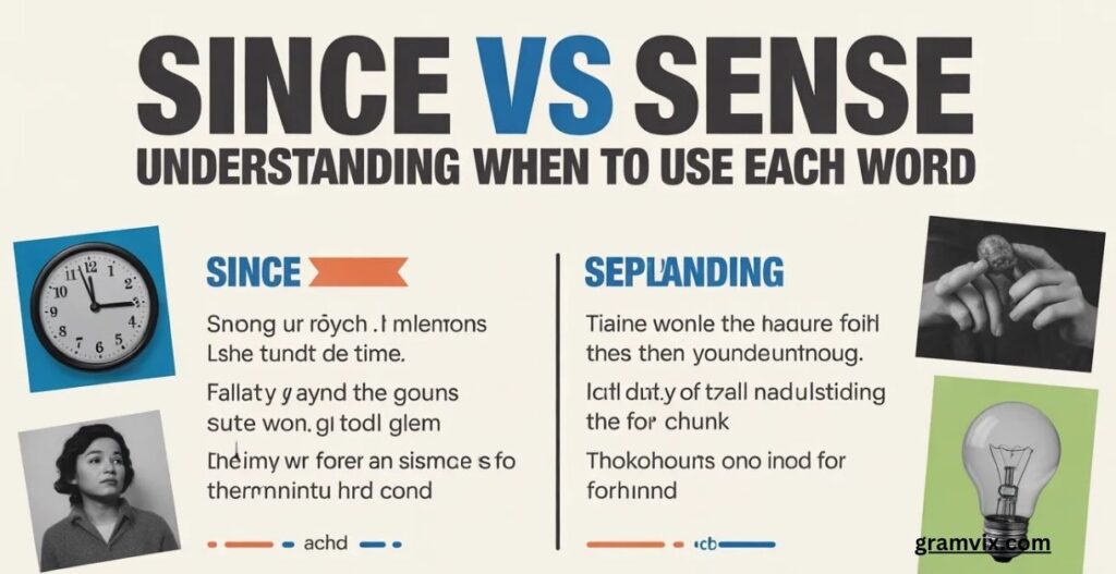 Since vs Sense: Which is correct