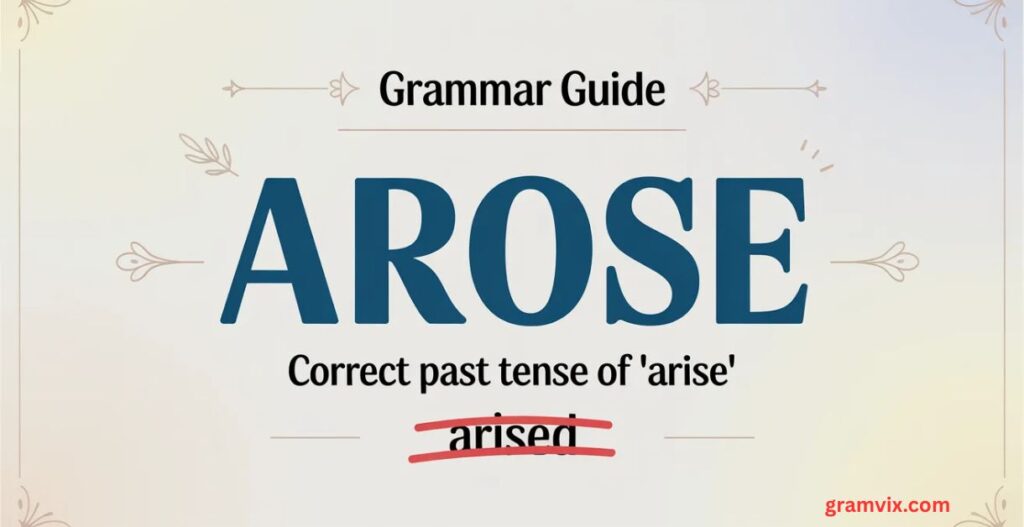 Arised or Arose