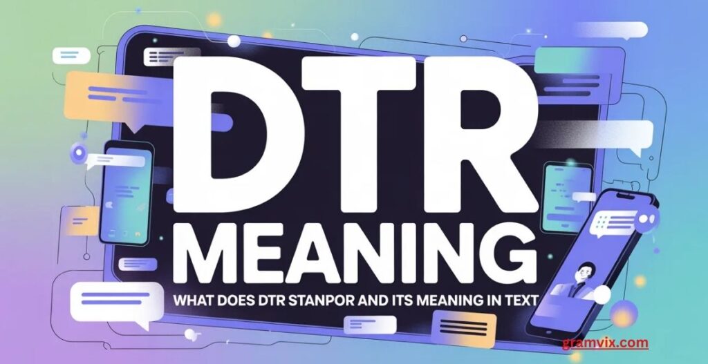 What Does DTR Mean?
