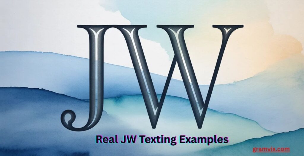 Real JW Texting Examples