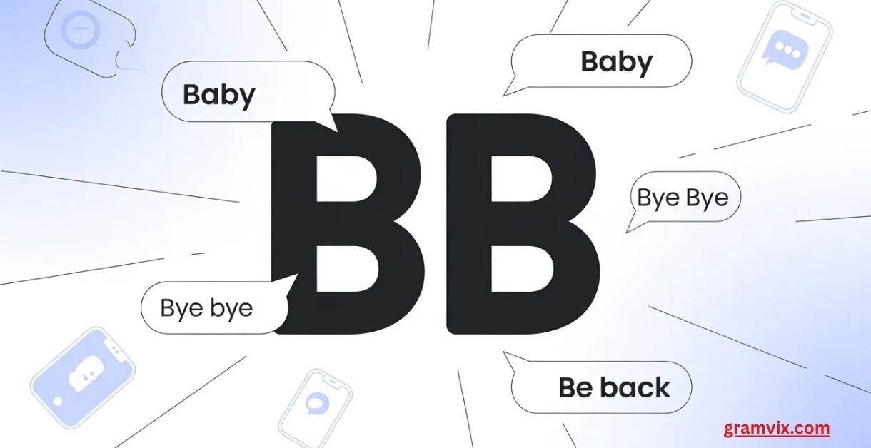 What Does BB Mean in Text? Polite, Romantic, and Friendly Uses - Gramvix