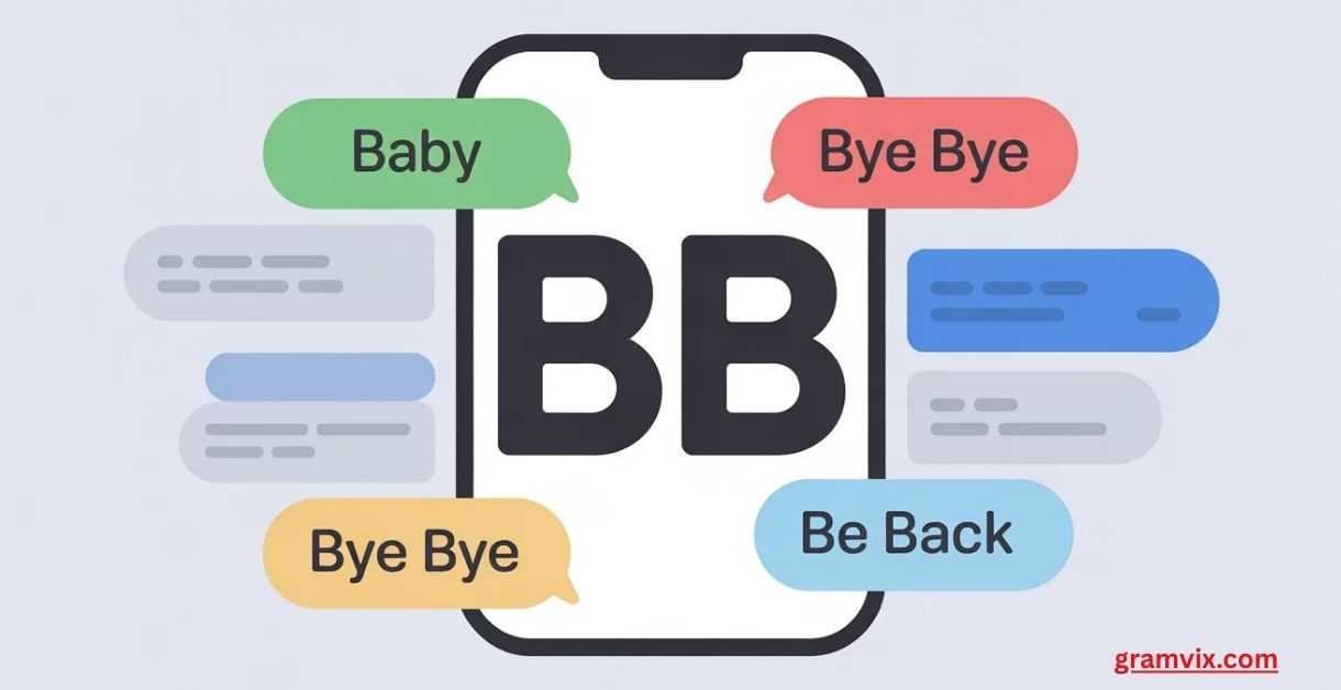 What Does BB Mean in Text? Polite, Romantic, and Friendly Uses - Gramvix