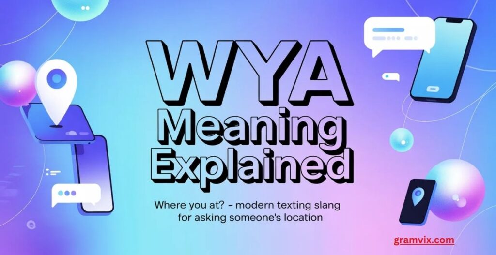 What Does WHYA Mean in Text?