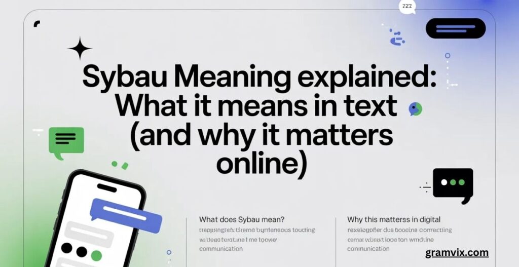 Sybau Meaning Explained