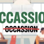 Occasion or Ocassion: What’s the Correct Spelling (And Why It Trips People Up)