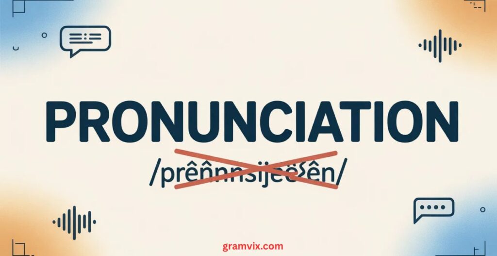 pronunciation 