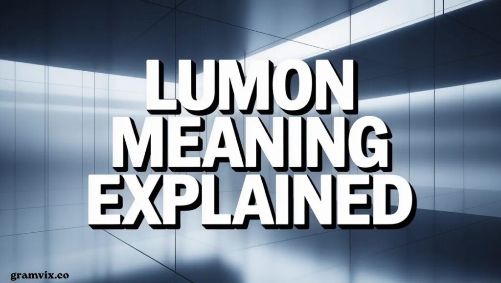 Lumon Meaning