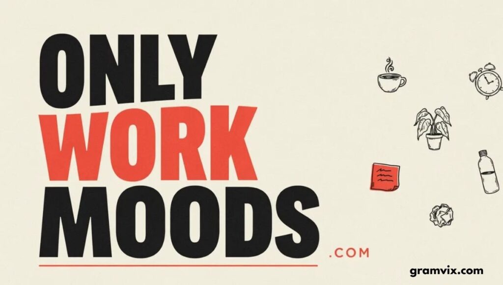 OnlyWorkMoods.com Review: Is This Productivity and Lifestyle Platform Actually Worth Your Time?
