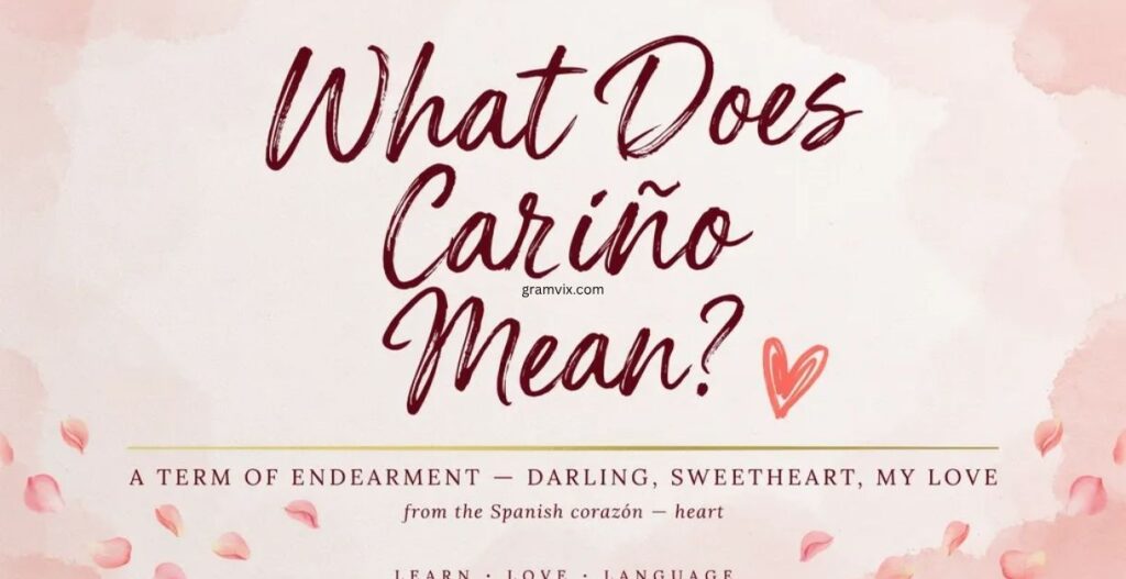 What Does Cariño Mean?