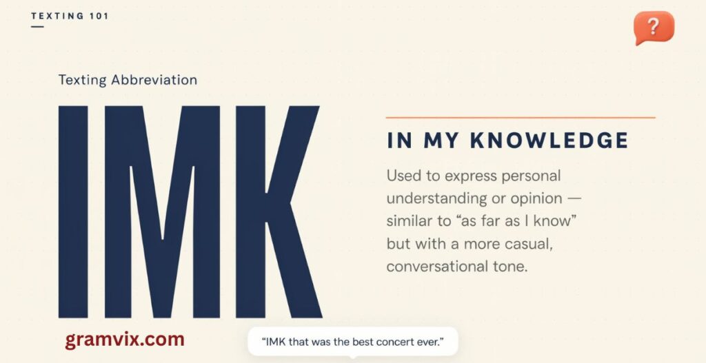 Why people use IMK in texting