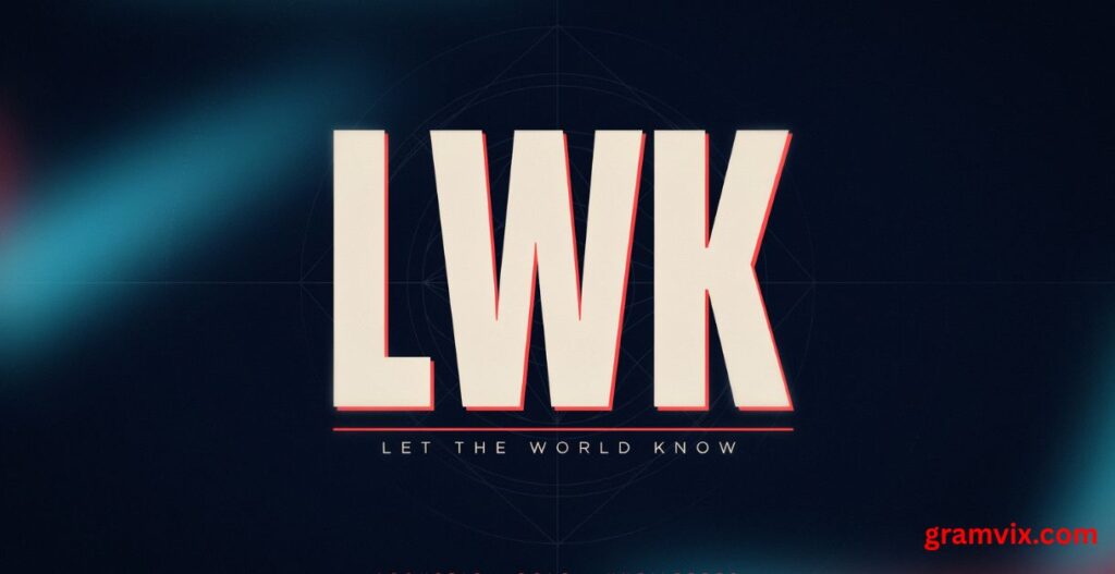 What Does LWK Mean in Text?